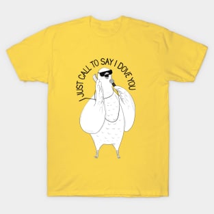 I Dove You | Animal Karaoke Collection T-Shirt